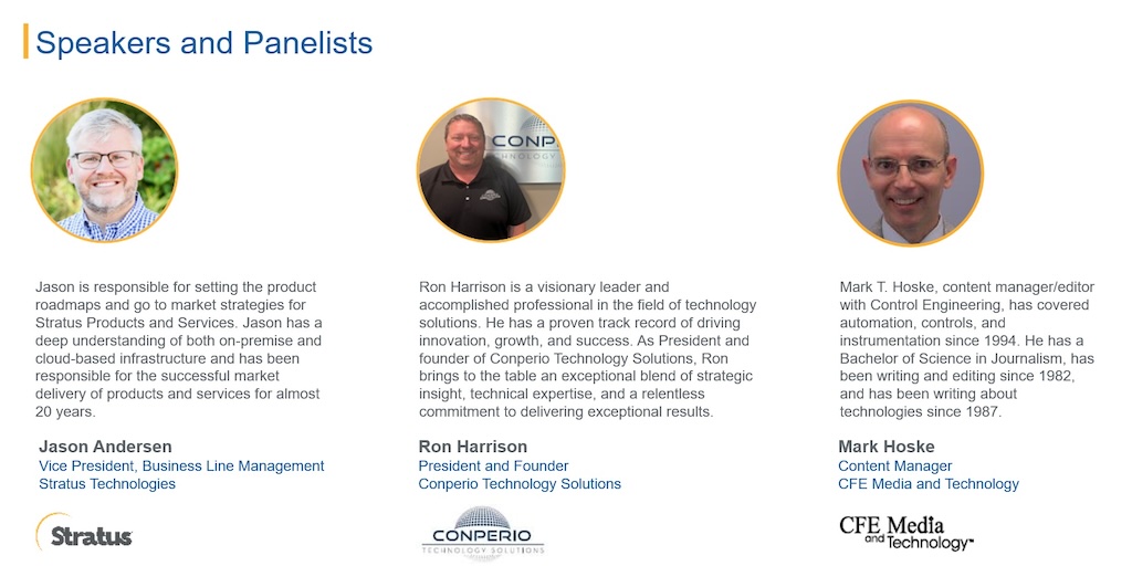 Jason Andersen, vice president, business line management, Stratus and Ron Harrison, president and founder, Conperio Technology Solutions, explain four ways a modern MES makes automation more effective, in an Oct. 5 Control Engineering webcast, “Bridging the Gap: Edge to Cloud MES,” archived for a year. Courtesy: Stratus, Conperio Technology Solutions