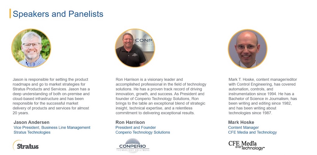 Jason Andersen, vice president, business line management, Stratus, and Ron Harrison, president and founder, Conperio Technology Solutions, explain four ways a modern MES makes automation more effective, in an Oct. 5 Control Engineering webcast, “Bridging the Gap: Edge to Cloud MES,” archived for a year. Courtesy: Stratus, Conperio Technology Solutions