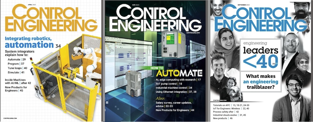 Figure 1: Top three covers, as chosen by Mike Smith, creative director of Control Engineering and CFE Media and Technology, were April “Integrating robotics, automation,” May “How to automate” and September “Engineering Leaders Under 40: What makes an engineering trailblazer?” Courtesy: Mission Design & Automation (April), Phoenix Contact (May) and the respective winners (September), Control Engineering