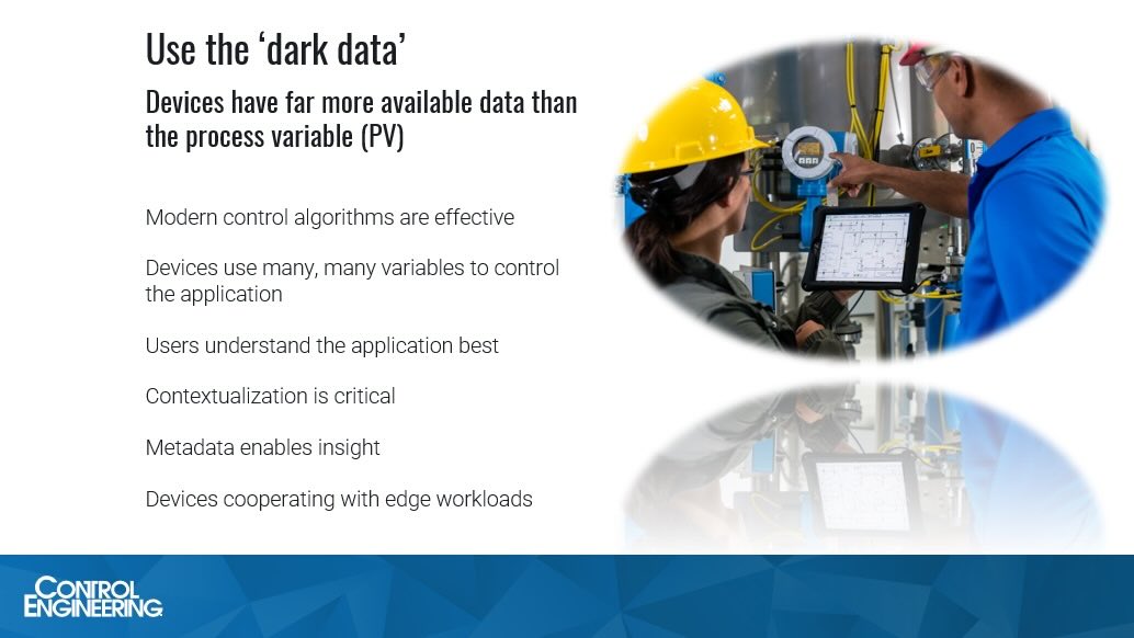 “Every control system, every device is like an iceberg .... the really interesting information, the data that helps you know what might happen, or what has happened that might affect future operation, can mostly be found under water,” suggested Paul Brooks, member of the ODVA Distributed Motion and Time Synchronization Special Interest Group. an instructor for the Control Engineering webcast, “Edge sensors, data gathering: IIoT automation sensors to fit application needs.”