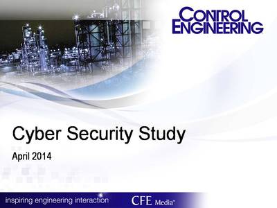 Control Engineering 2014 Cyber Security Study