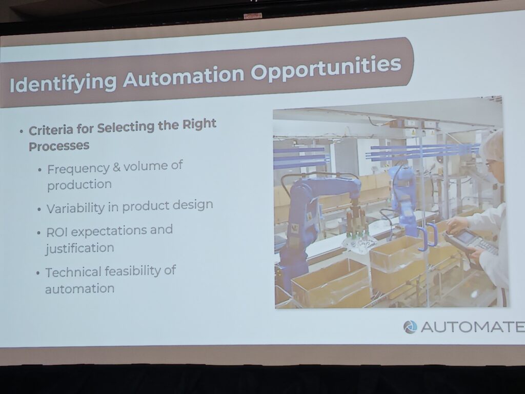 Figure 2: When implementing automation, consider frequency and volume of production, product design variability and return on investment, said Joseph Gemma, CEO, Wauseon Machine and Manufacturing at Automate 2025, by the Association for Advancing Automation (A3). Courtesy: Mark T. Hoske, Control Engineering, WTWH Media